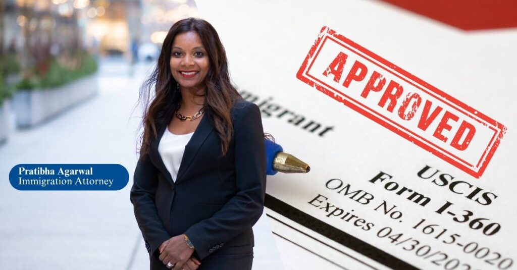 Atty Pratibha Agarwal with an approved USCIS-I-360 form